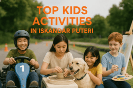top kids activities iskandar puteri johor malaysia